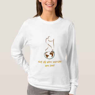 Nicht alle, die Wander verloren sind T-Shirt