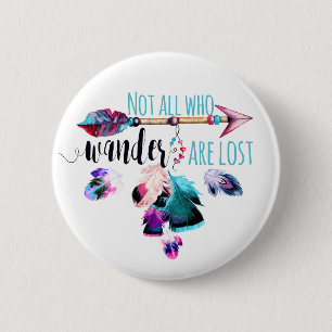 Nicht alle, die wandern, haben Bohemische Wanderlu Button