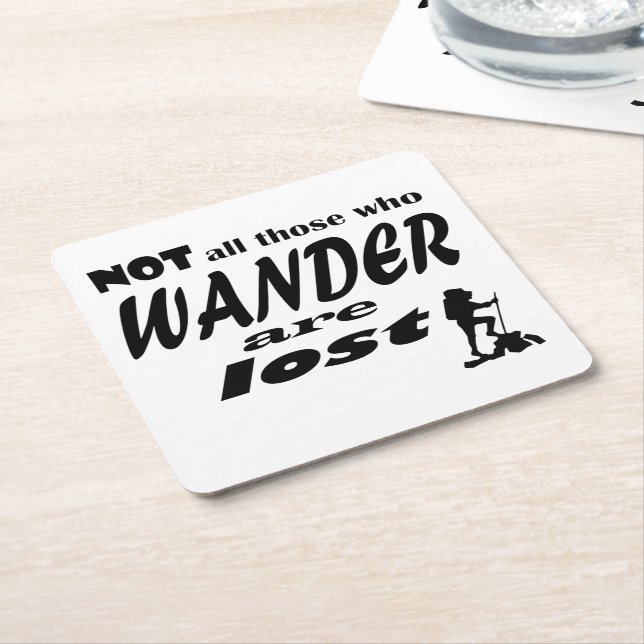 Nicht alle, die wandern, haben den Untersetzer ver (angewinkelt)
