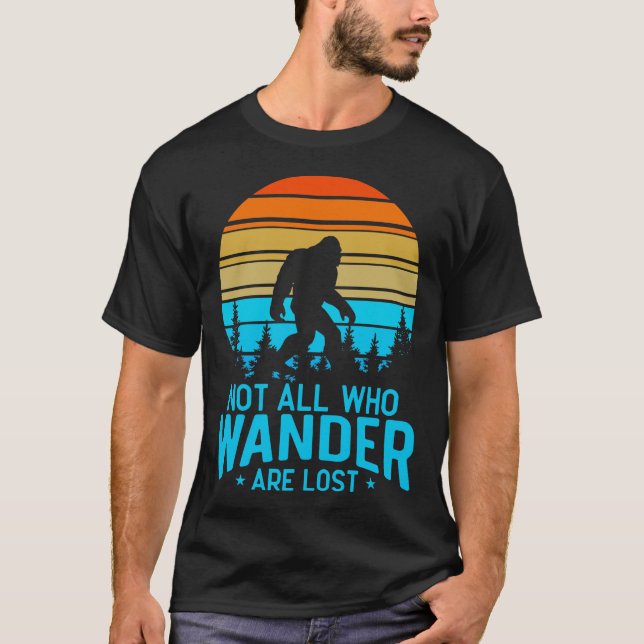 Nicht alle, die wandern, sind am Fuß verloren T-Shirt (Vorderseite)
