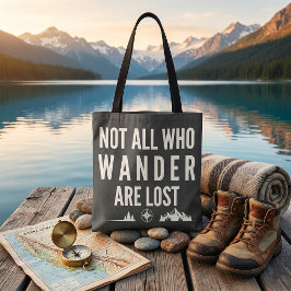 Nicht alle, die wandern, sind verloren Bergkunst Tasche