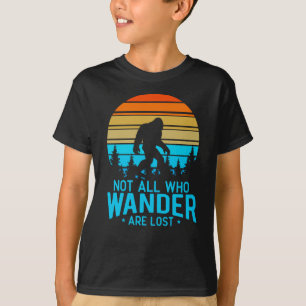 Nicht alle, die wandern, sind verloren Bigfoot R T-Shirt