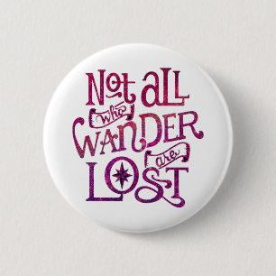 Nicht alle, die wandern, sind verloren button