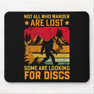 Nicht alle, die wandern, sind verloren. Einige suc Mousepad