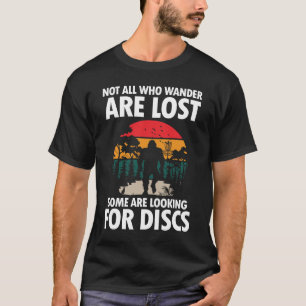 Nicht alle, die wandern sind verloren - Funny Bigf T-Shirt