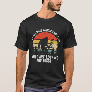Nicht alle, die wandern, sind verloren Golf Bigfoo T-Shirt