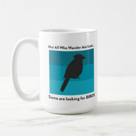 Nicht alle, die wandern sind verloren............. kaffeetasse