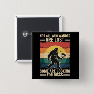 Nicht alle, die wandern, sind verloren lustige Dis Button