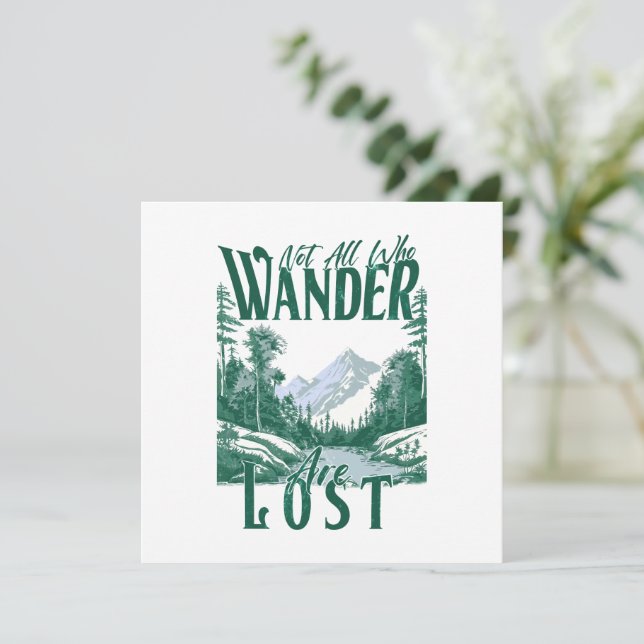 Nicht alle, die wandern sind verloren - Naturerleb (Stehend Vorderseite)