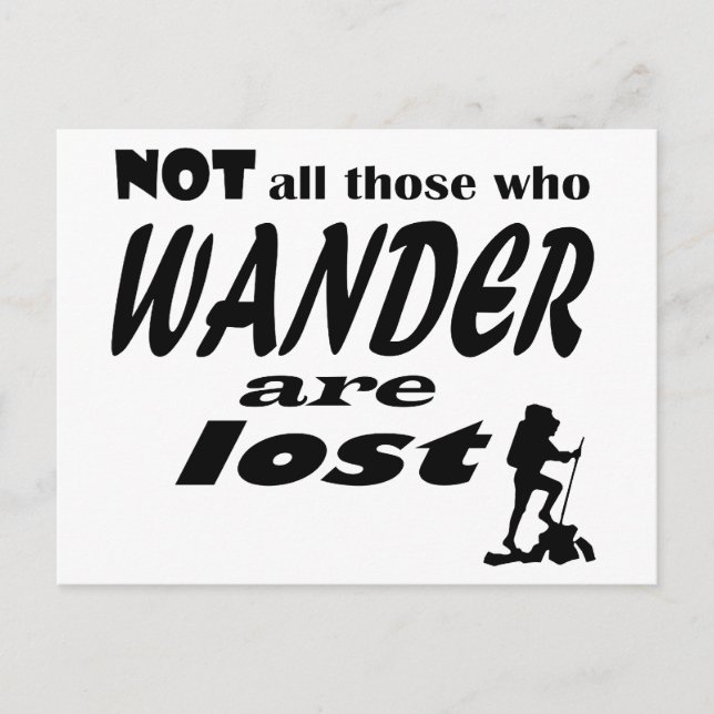 Nicht alle, die wandern, sind verloren postkarte (Vorderseite)