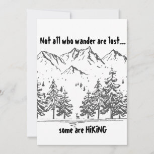 Nicht alle, die wandern, sind verloren Spaß HIKING Karte