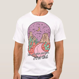 Nicht alle, die wandern, sind verloren T-Shirt