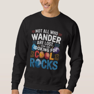 Nicht alle, die wandern verlieren einige suchen na sweatshirt