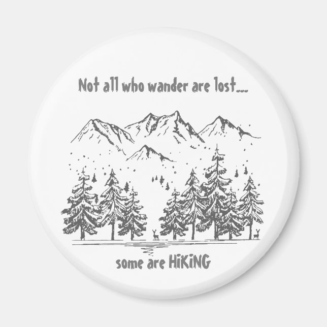 Nicht alle, die wandern, verlieren Spaß beim WANDE Magnet (Vorne)
