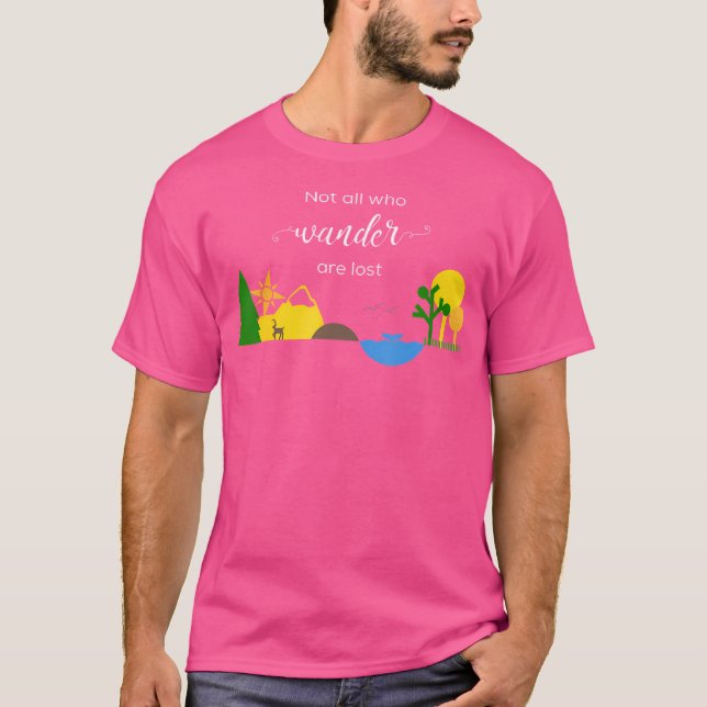 Nicht alle, die wandern, wandern T-Shirt (Vorderseite)