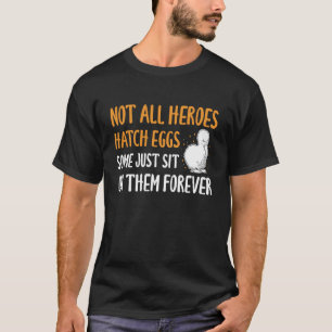 Nicht alle Helden brüten Eier Silkie Huhn Langarm T-Shirt