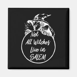 Nicht alle Hexen leben in SALEM Niedlich Halloween Magnet