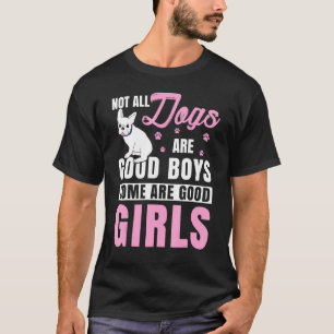 Nicht alle Hunde sind gute Jungen, manche sind fra T-Shirt