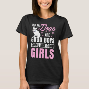 Nicht alle Hunde sind gute Jungen, manche sind fra T-Shirt