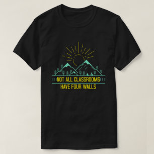 Nicht alle Klassenzimmer haben vier Wände, die zu  T-Shirt