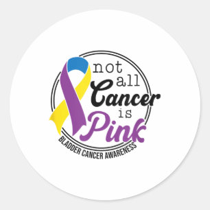 Nicht alle Krebserkrankungen sind rosa, Blasen-Kre Runder Aufkleber