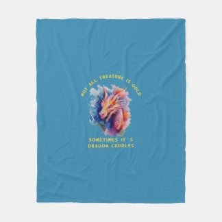 Nicht alle Schätze sind Gold Dragon Cuddles Blanke Fleecedecke