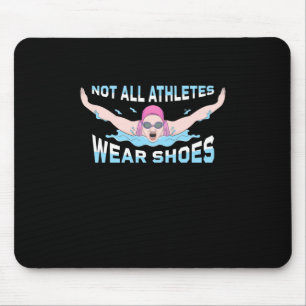 Nicht alle Sportler tragen Schuhe Mousepad