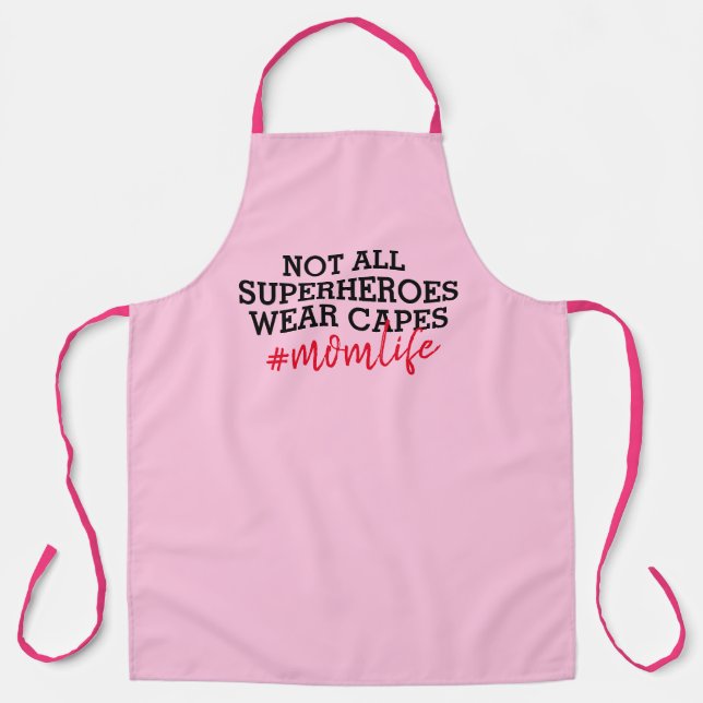 Nicht alle Superhelden tragen Capes Pink Mama Life Schürze (Vorderseite)