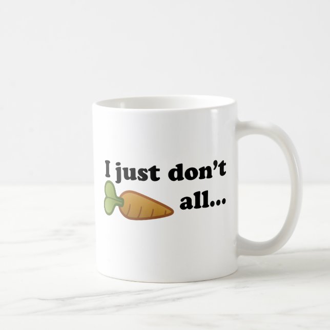 Nicht alle tun Karotte… Kaffeetasse (Rechts)