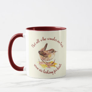 Nicht alle Wander verloren - Einige auf der Suche  Tasse
