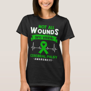 Nicht alle Wunden sind erkennbar zerebrale Palsy-A T-Shirt