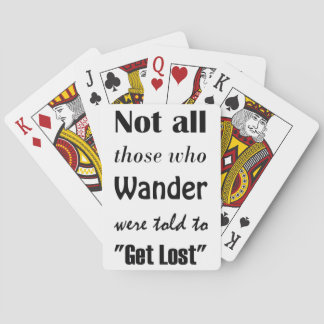 Nicht alles wurden die, die wandern, erklärt spielkarten