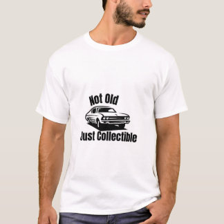 Nicht alt — einfach nur Sammelwagen Grafik lustig T-Shirt