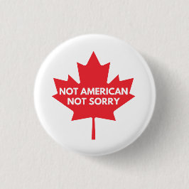 Nicht amerikanisch, es tut mir leid Abzeichen Button