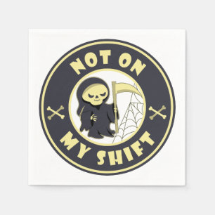 Nicht auf meiner Schicht Grim Sensenmann Halloween Serviette