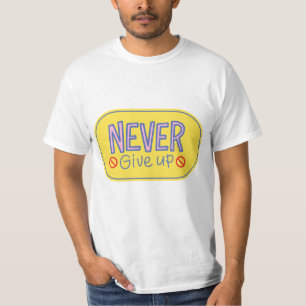 nicht aufgeben T-Shirt