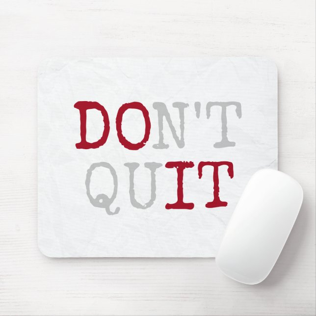 Nicht aufgeben Text Mousepad (Mit Mouse)