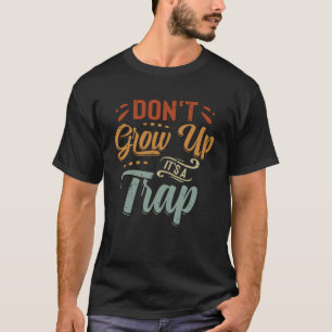 Nicht aufwachsen Es ist ein Fallen Sprichwort Zita T-Shirt