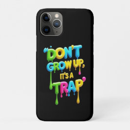 Nicht aufwachsen, es ist eine Falle | Funny Quote Case-Mate iPhone Hülle