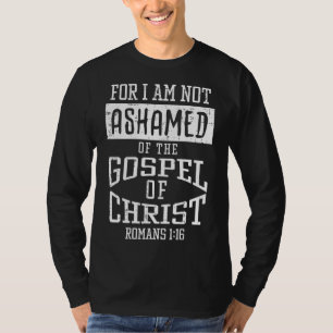 Nicht beschämt Gospel Bibel Verse Gott Jesus Chris T-Shirt