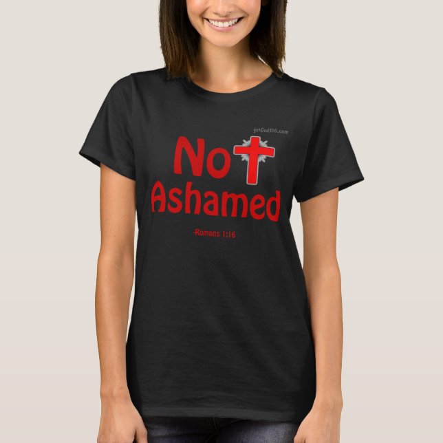 Nicht beschämt gotGod316.com T-Shirt (Vorderseite)