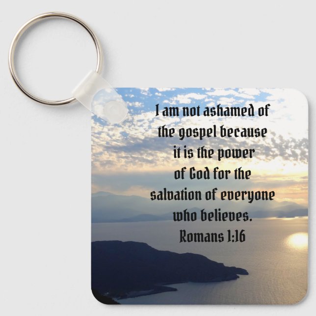 Nicht beschämt von der Bibel Verse Römer 1:16 Schlüsselanhänger (Vorderseite)