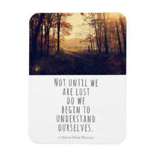 Nicht, bis wir das Thoreau-Zitat verloren haben Magnet
