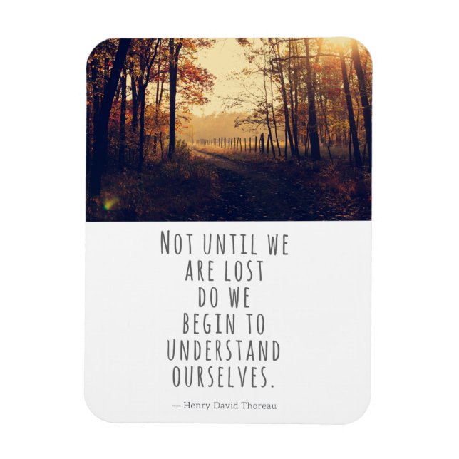 Nicht, bis wir das Thoreau-Zitat verloren haben Magnet (Vertikal)