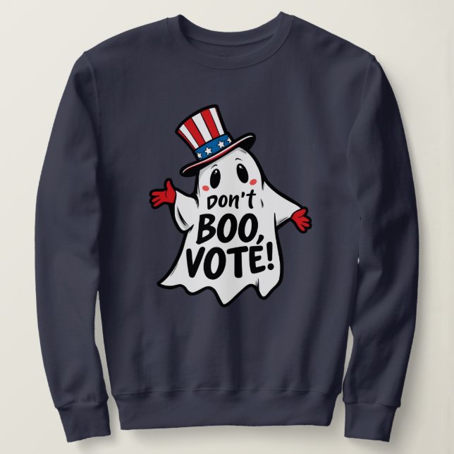 Nicht Boo, abstimmen! Fun Political Halloween Mash Sweatshirt (Design vorne)