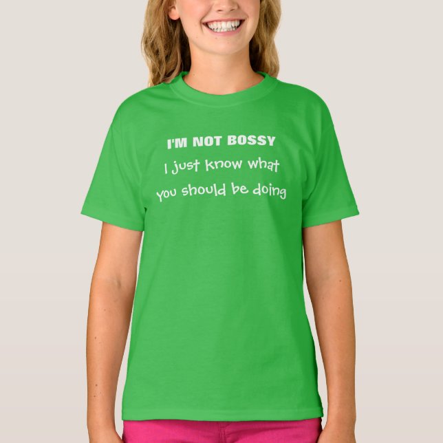 Nicht Bossy T-Shirt (Vorderseite)