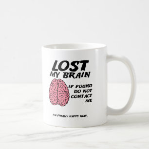 Nicht Brain Funny Mug finden Kaffeetasse