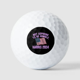Nicht danach streben, demütig zu sein - Kamala Har Golfball