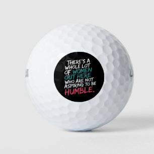 Nicht danach streben, Humble Kamala Harris Feminis Golfball