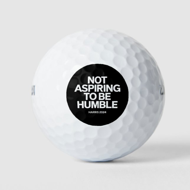 Nicht danach streben, Humble Kamala Harris Feminis Golfball (Vorderseite)